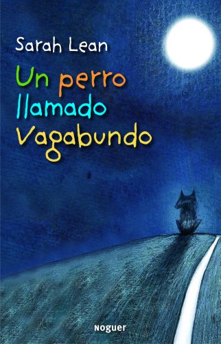 Un perro llamado Vagabundo (Noguer Singular)