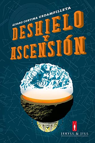 Deshielo y ascensión (NARRATIVA)