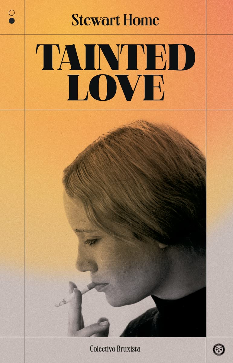 Tainted Love (COLECTIVO BRUXISTA)