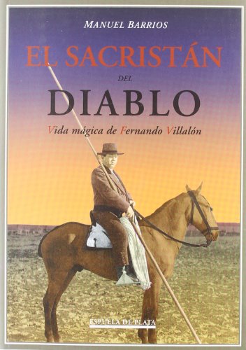Sacristan Del Diablo: Vida mágica de Fernando Villalón (Otros títulos)