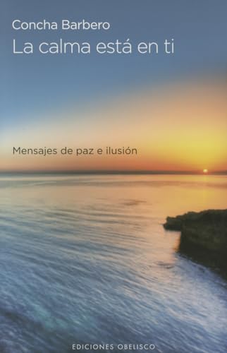 Calma Está En Ti, La (NUEVA CONSCIENCIA)