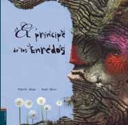 El príncipe de los enredos (Álbumes ilustrados)