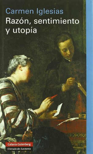Razón, sentimiento y utopía