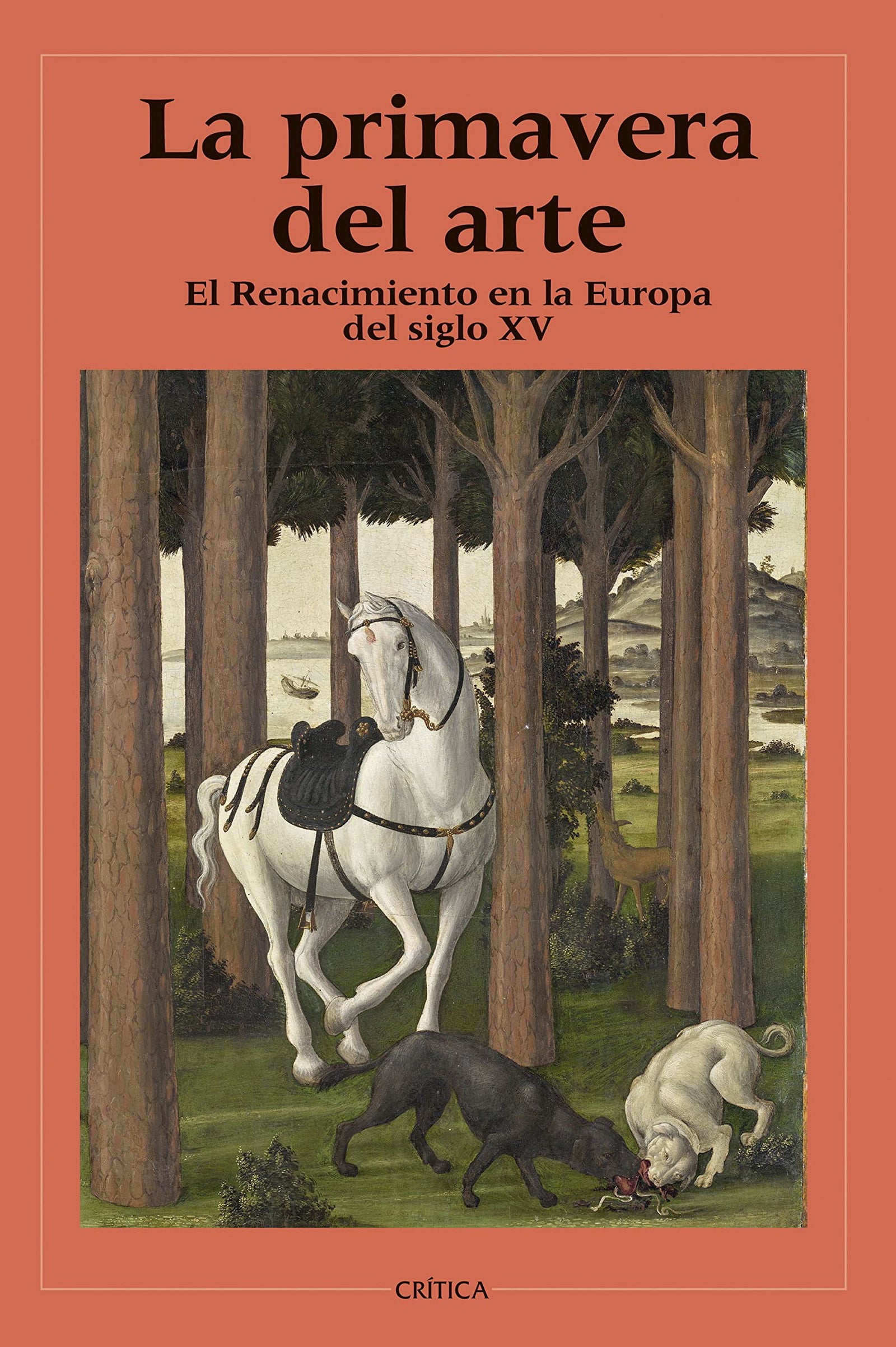 La primavera del arte: El Renacimiento en la Europa del siglo XV (Ensayos)