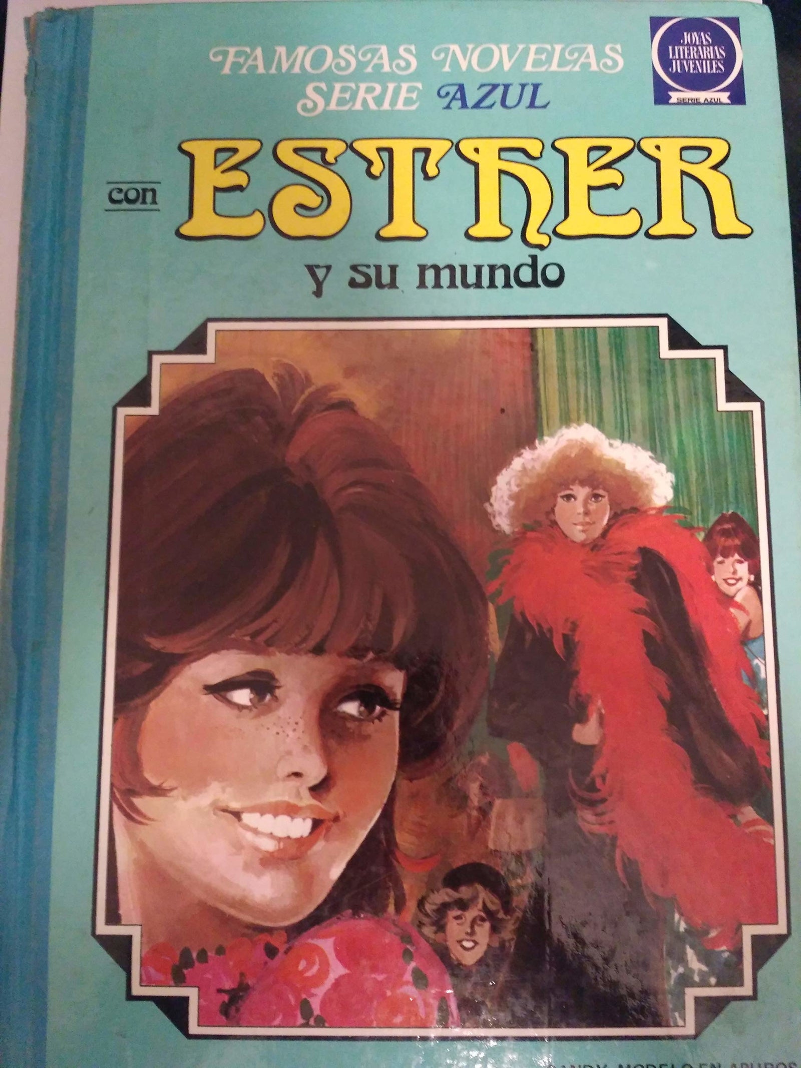 Esther y su mundo Fazmolas novela serie azul 1 Candy, modelo en apuros, la familia feliz, christina y sus amigas