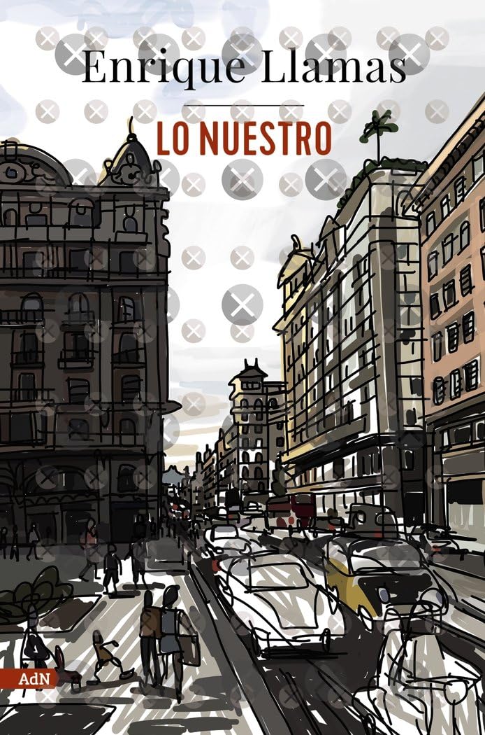Lo nuestro (AdN) (AdN Alianza de Novelas)
