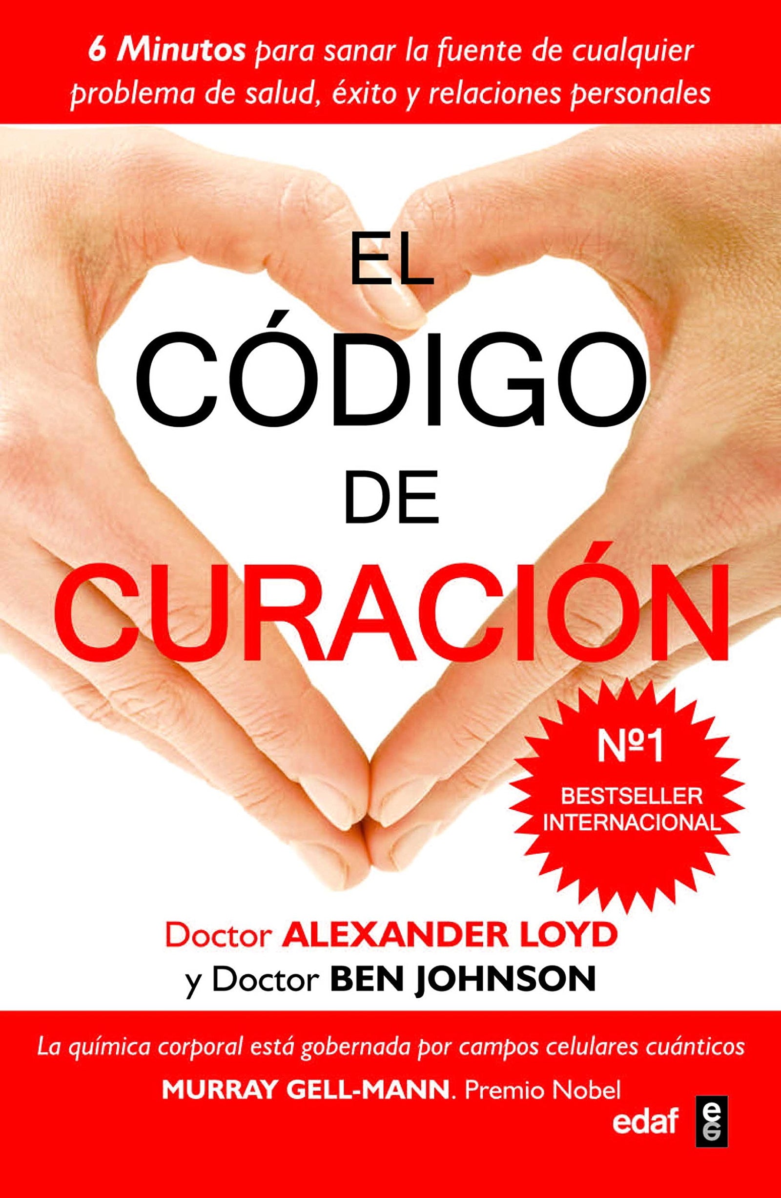 Codigo De Curacion: 6 minutos para sanar la fuente de cualquier problema de salud, éxito y relaciones personales (Plus Vitae)