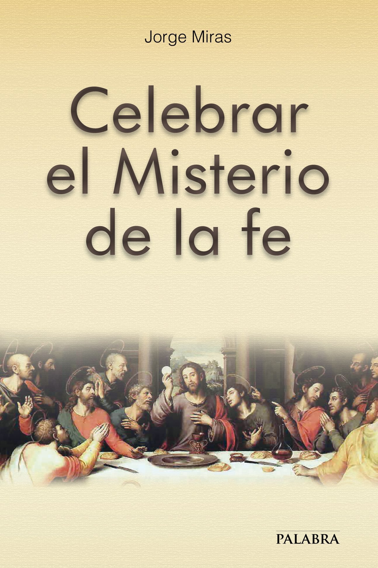 Celebrar el misterio de la fe: 839 (dBolsillo)