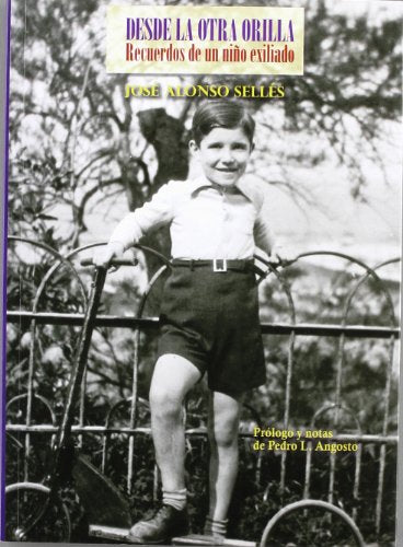 Desde la otra orilla. recuerdos deun Niño exiliado
