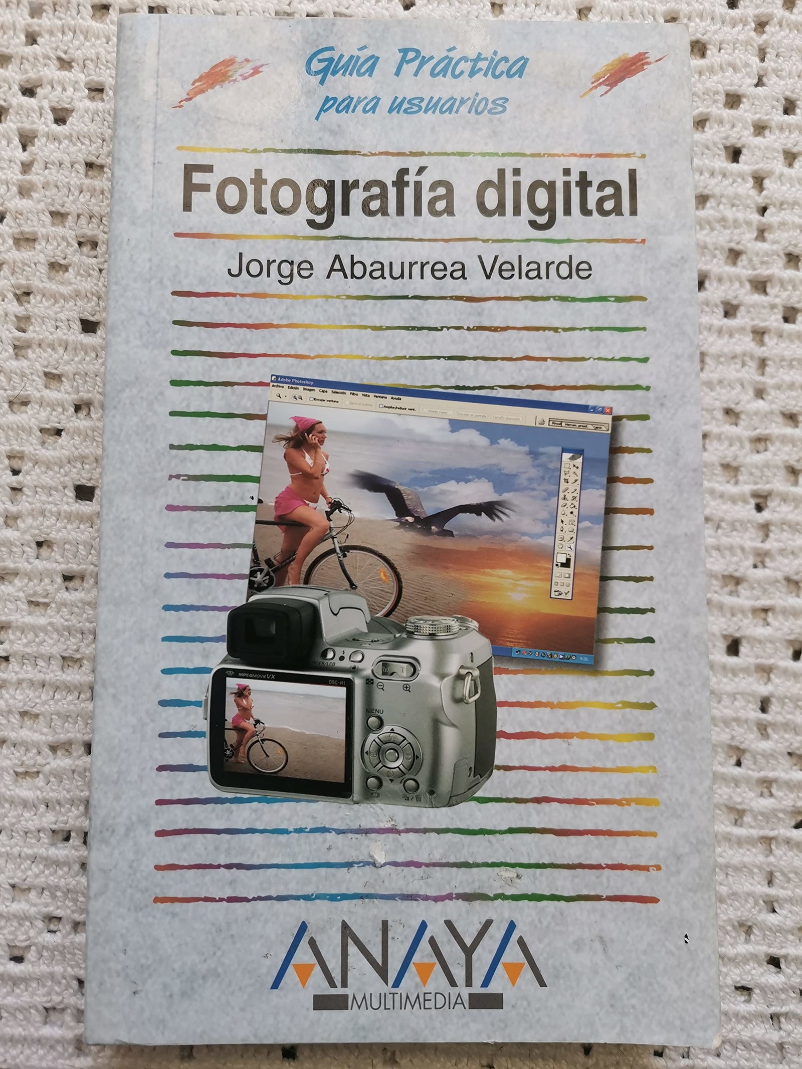 Fotografia digital / Digital Photography (Guias Practicas)