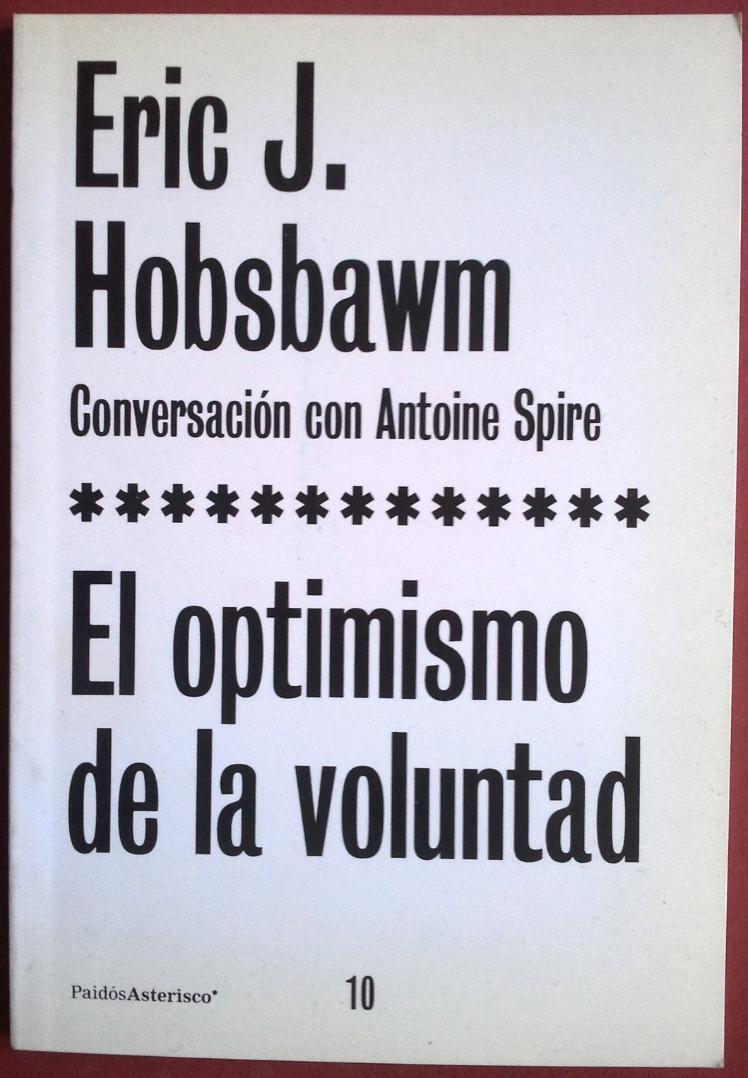 El optimismo de la voluntad: 1 (El Arco de Ulises)