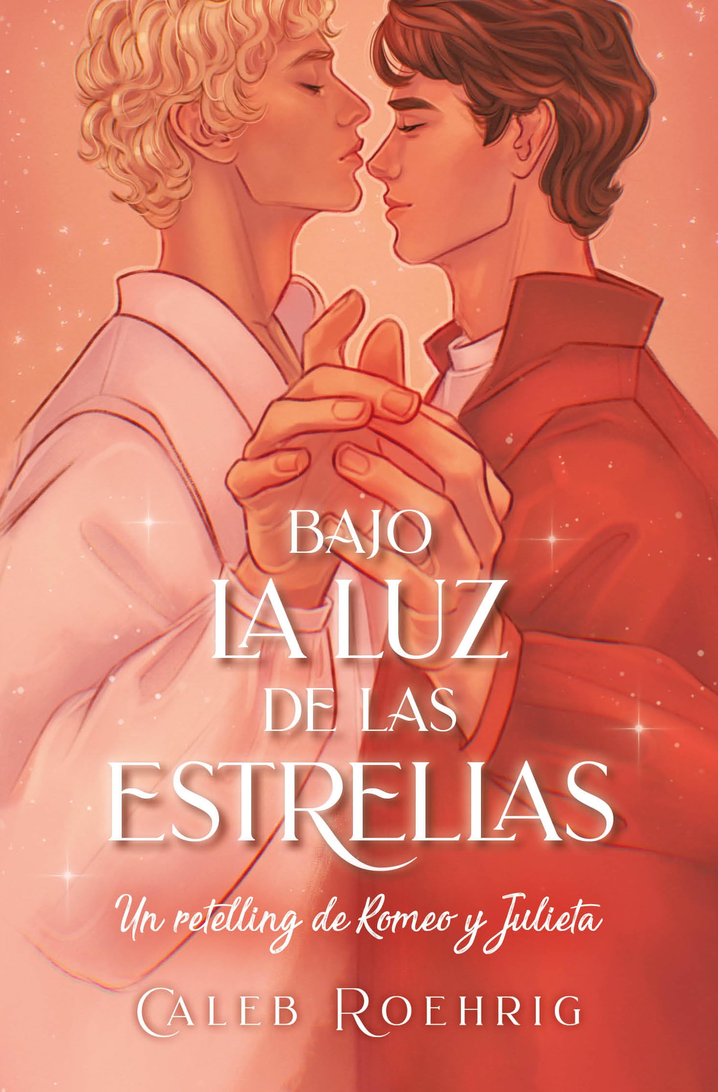 Bajo la luz de las estrellas: Un retelling de Romeo y Julieta: Un Retelling De Romeo Y Julieta/ a Romeo & Juliet Remix (Books4pocket narrativa)
