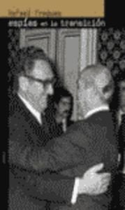 Espías en la transición: Secretos políticos de la España contemporánea (Memoria)