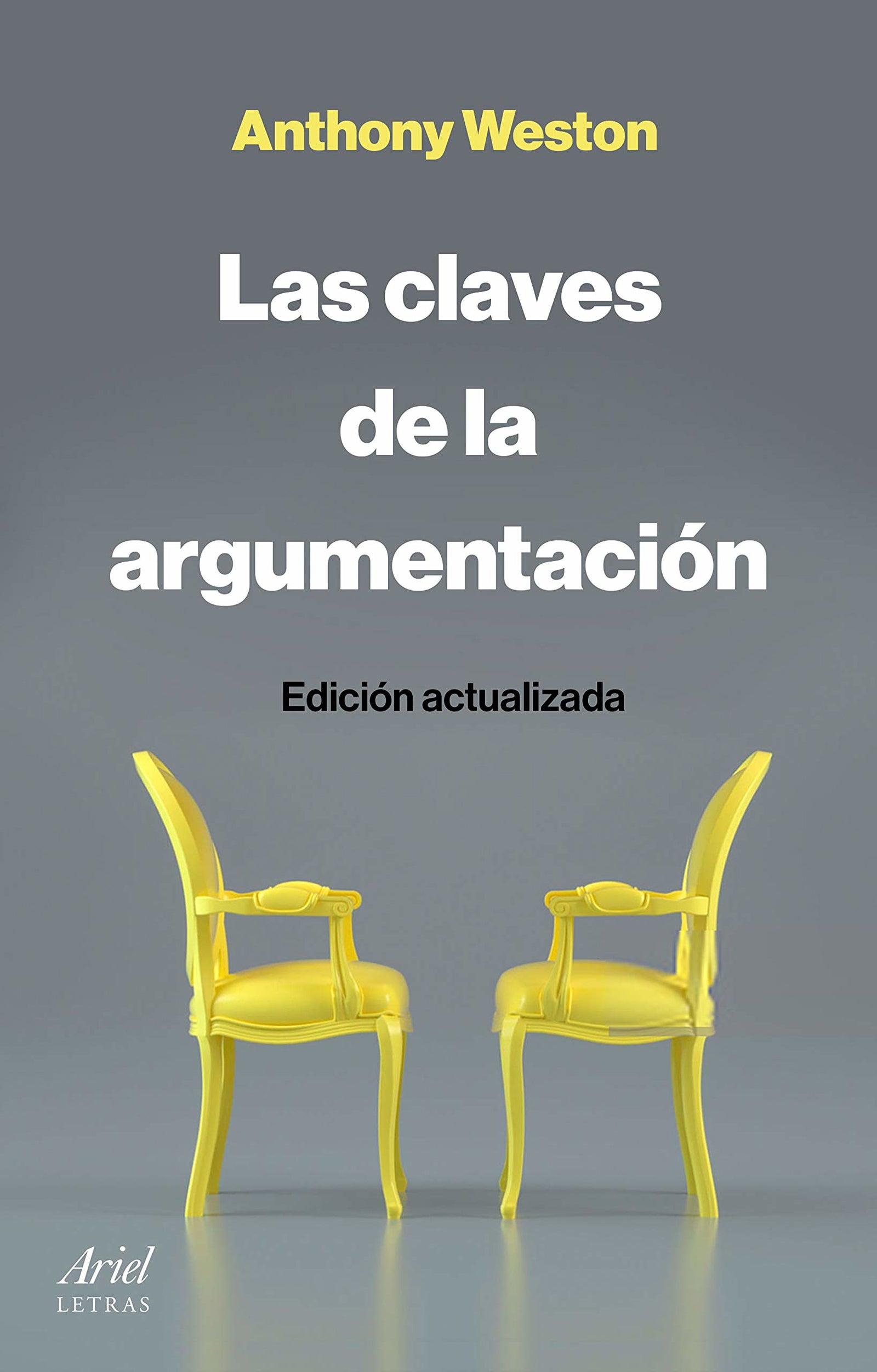 Las claves de la argumentación (Ariel Letras)