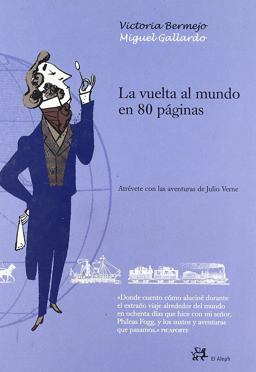 La vuelta al mundo en 80 páginas (INFANTIL ALEPH)