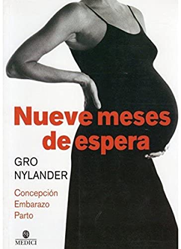 NUEVE MESES DE ESPERA (EMBARAZO)