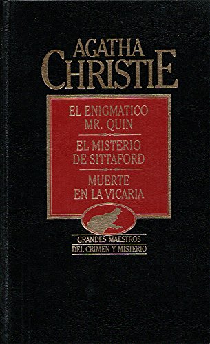 El Enigmático Mr. Quin/ El Misterio de Sittaford/ Muerte en la Vicaría (Grandes Maestros del Crimen y Misterio)