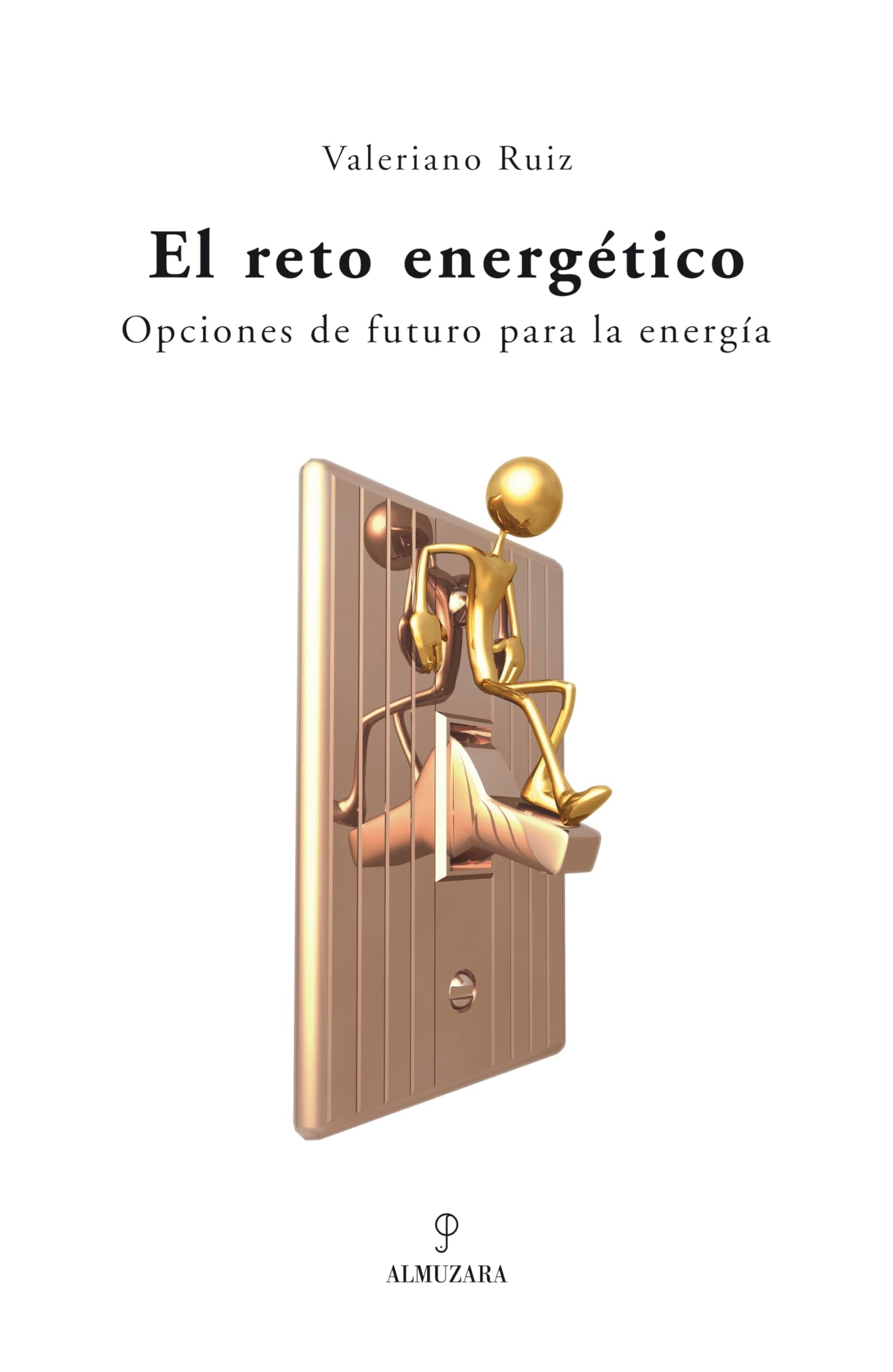 El reto energético: Opciones de futuro para la energía (SIN COLECCION)