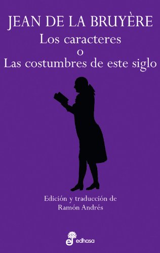 Los caracteres o las costumbres de este siglo (Aforismos)