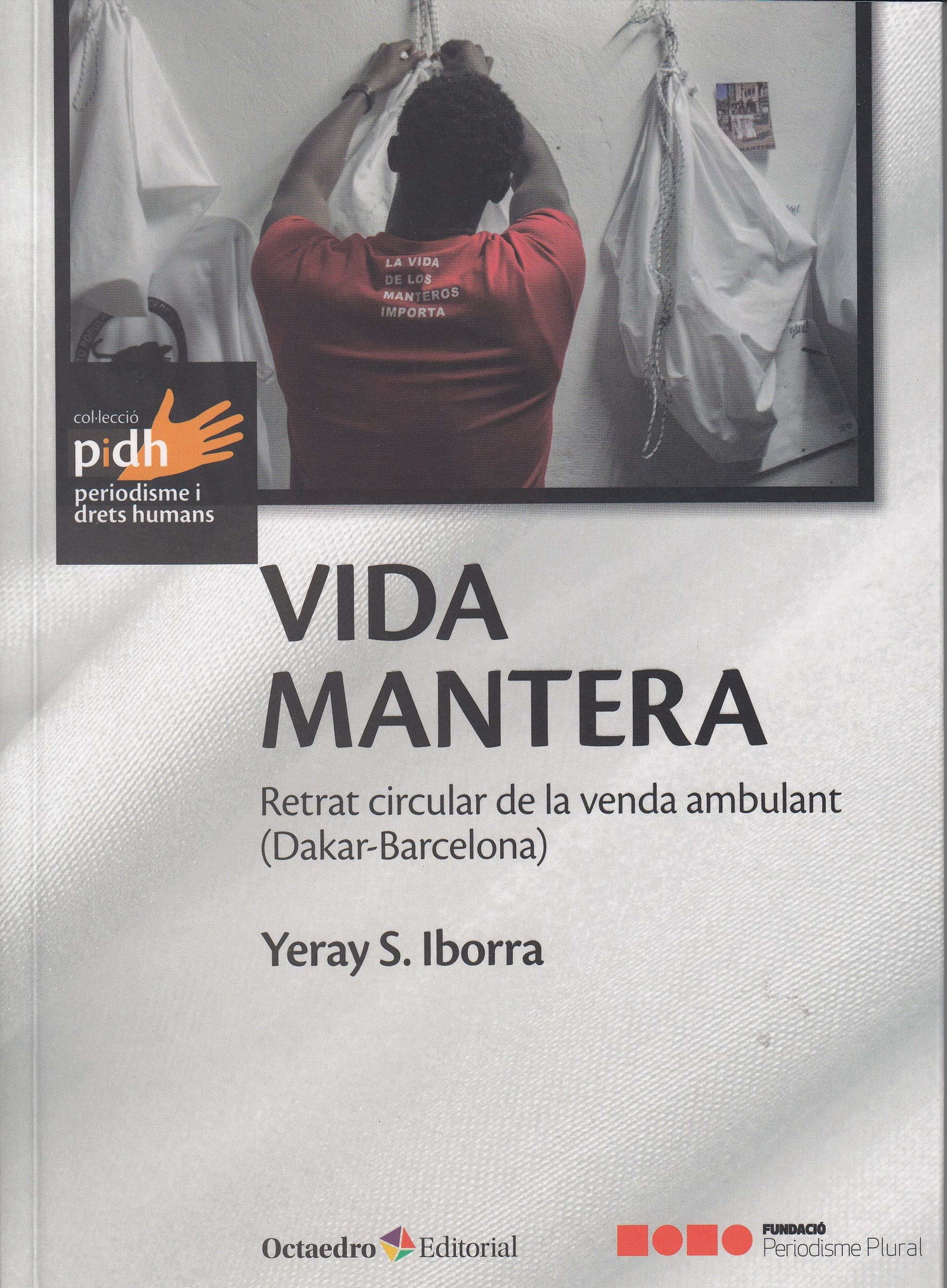 Vida mantera: Retrat circular de la venda ambulant (Dakar-Barcelona) (Periodisme i Drets humans)