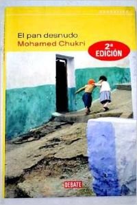 El Pan Desnudo/ The Naked Bread