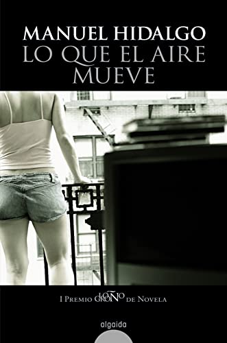 Lo que el aire mueve/ What the Air Moves