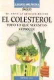 El colesterol (Peque~no Libro Practico. Serie Salud)
