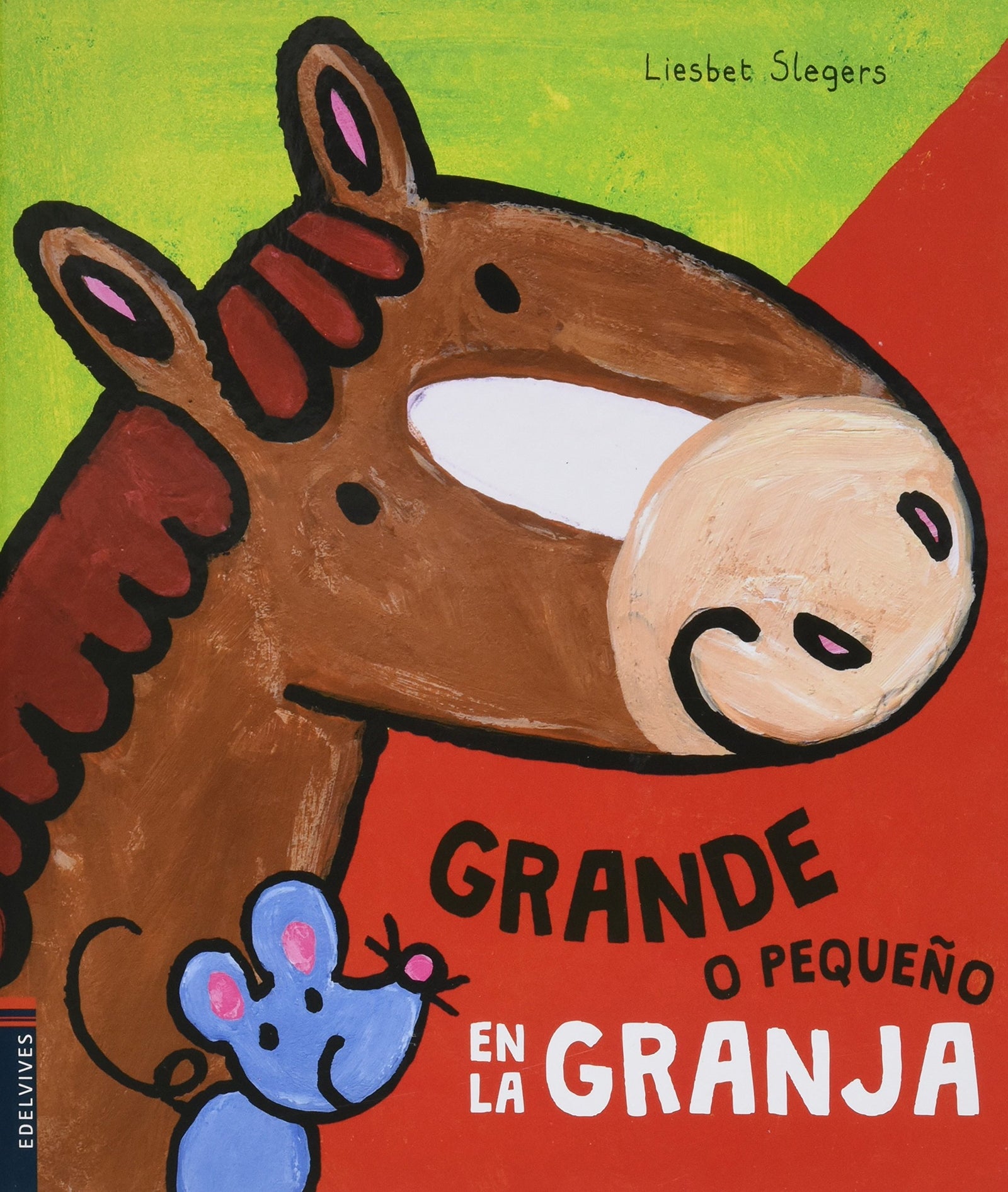 Grande o pequeño en la granja: 1 (COLECCIÓN OPUESTOS)