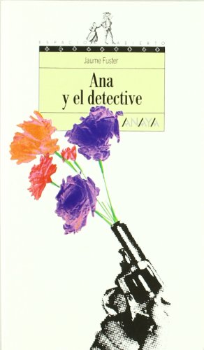ANA Y EL DETECTIVE (ESPACIO ABIERTO)