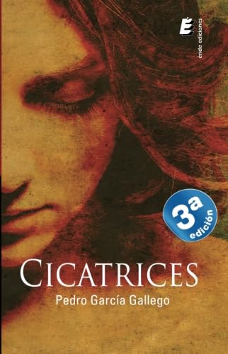 Cicatrices 3ª ed (SIN COLECCION)