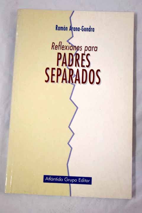 Reflexiones Para Padres Separados (VARIOS FUERA DE COLECCION)