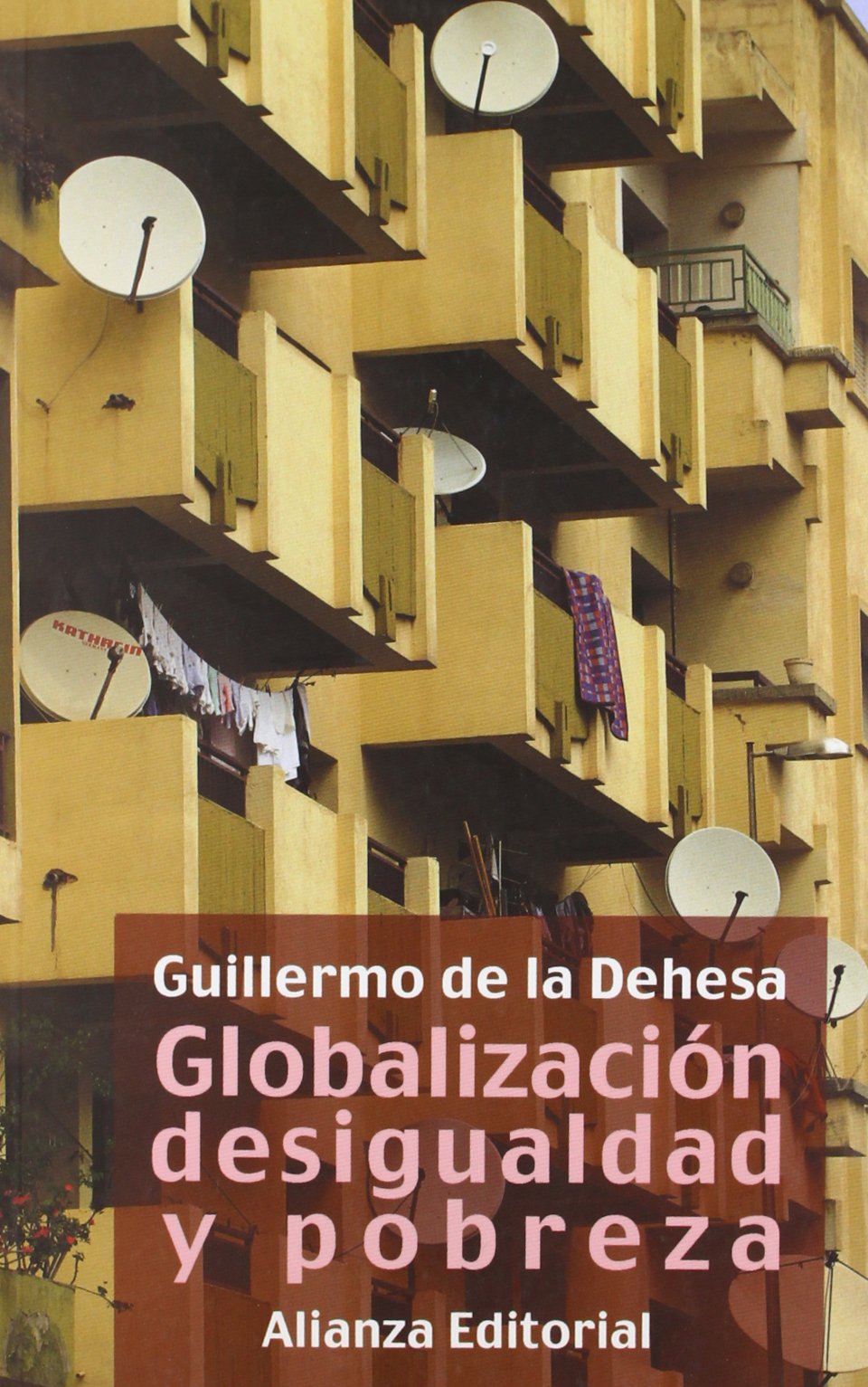 Globalización, desigualdad y pobreza (Libros Singulares (LS))