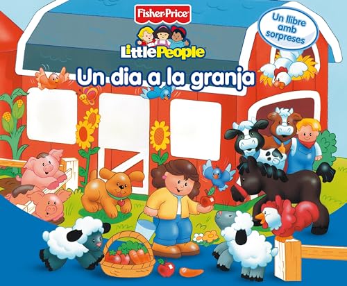 Un dia a la granja (Fisher-Price) (DESCOBREIX I APREN)