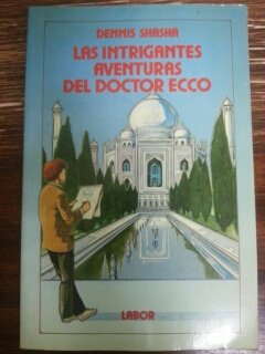 Intrigantes aventuras del doctor ecco,las