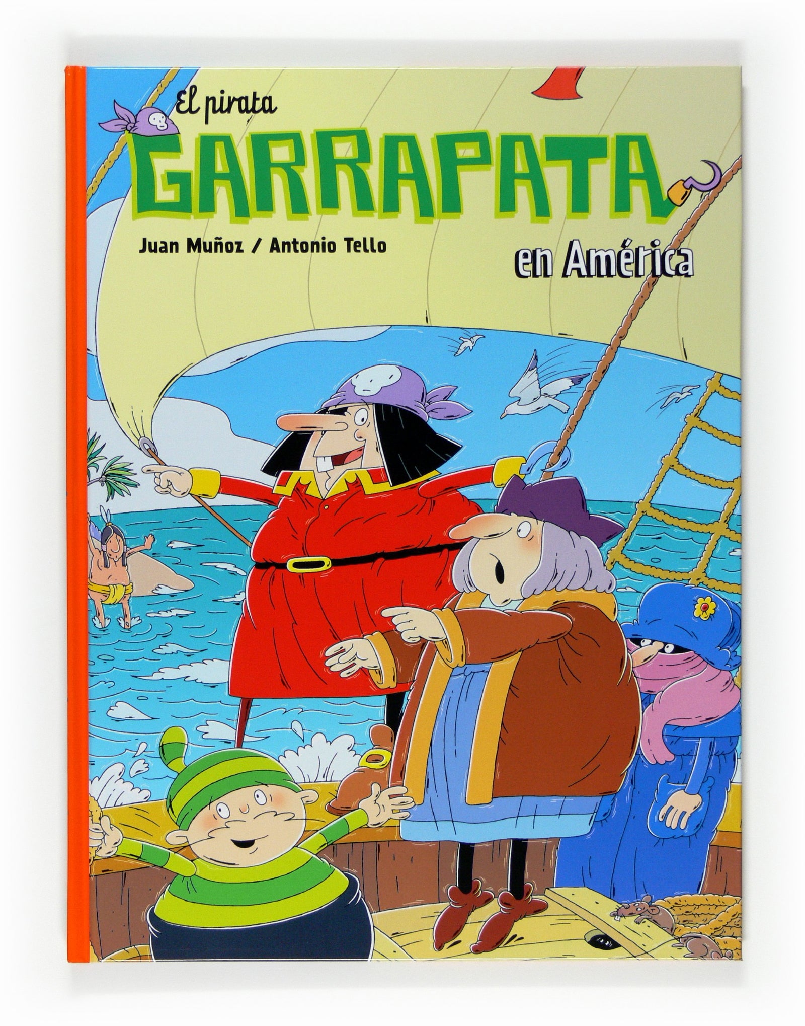 El Pirata Garrapata en América: 2 (Cómics de El Pirata Garrapata)