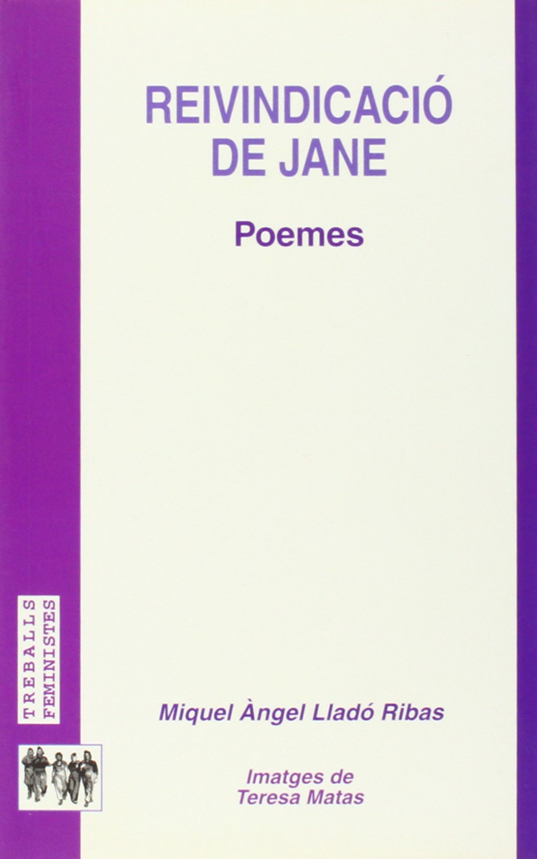 Reivindicació de Jane: Poemes (Treballs feministes)