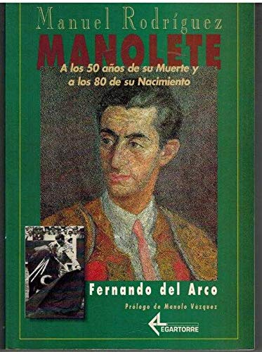 Manolete a los 50 años de su muerte y a los 80 de su nacimiento