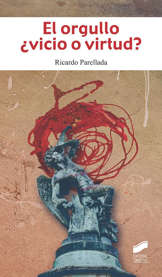 El Orgullo ¿Vicio O virtud: 03 (Filosofía)