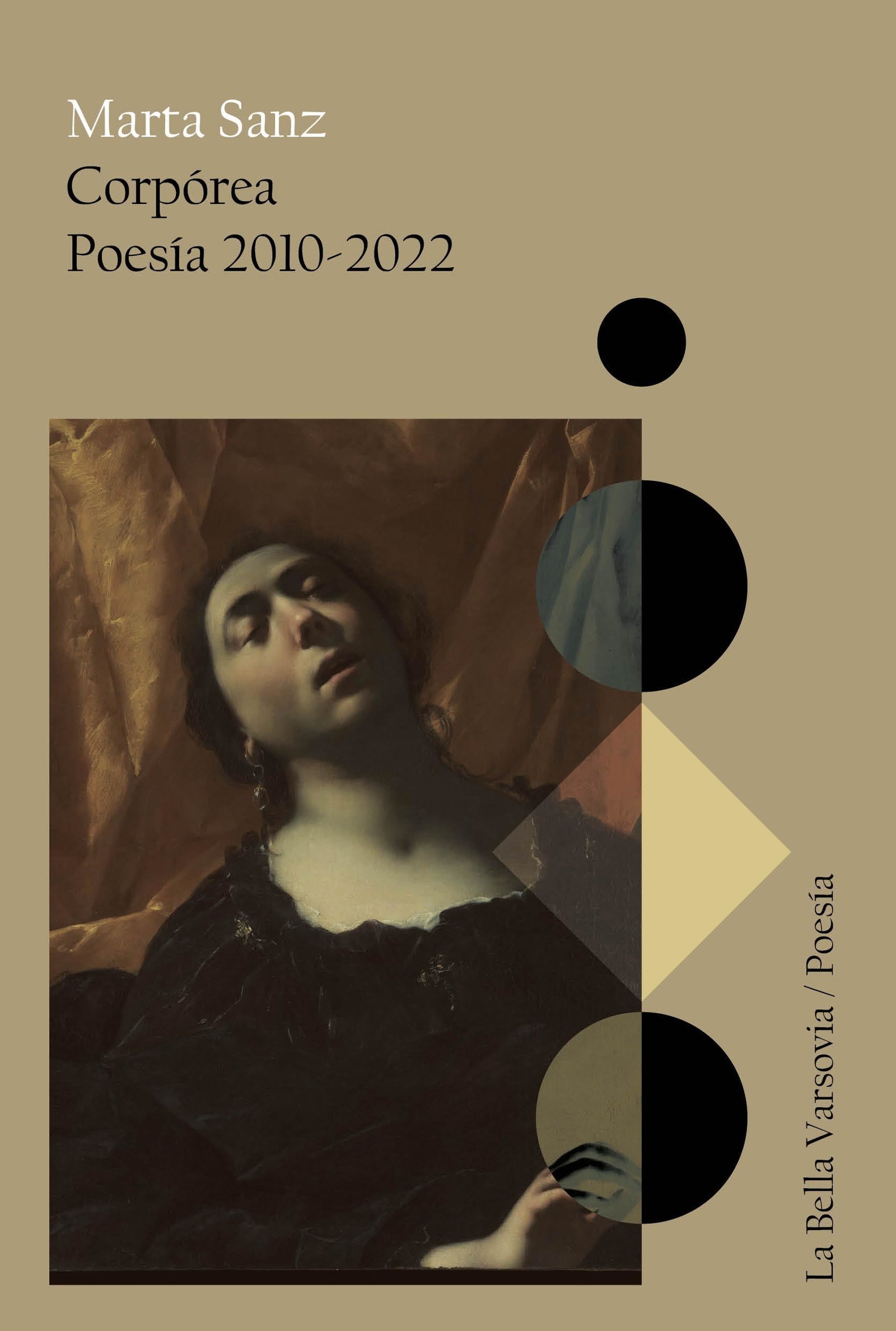 Corpórea: Poesía 2010-2022 (La Bella Varsovia)