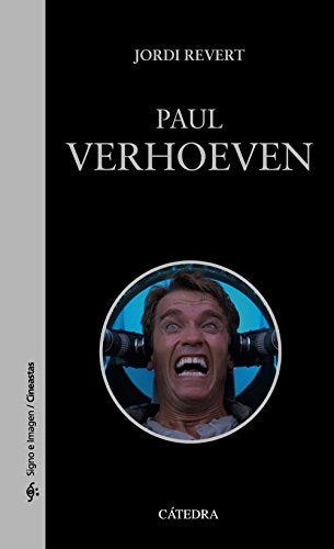 Paul Verhoeven (Signo e imagen - Signo e imagen. Cineastas)