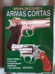 ARMAS CORTAS. REVOLVERES Y