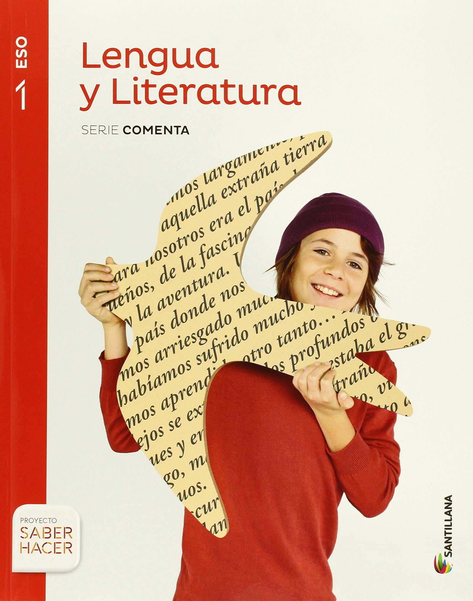 LENGUA Y LITERATURA SERIE COMENTA 1 ESO SABER HACER - 9788468015774 (EDUCACION SECUNDARIA)