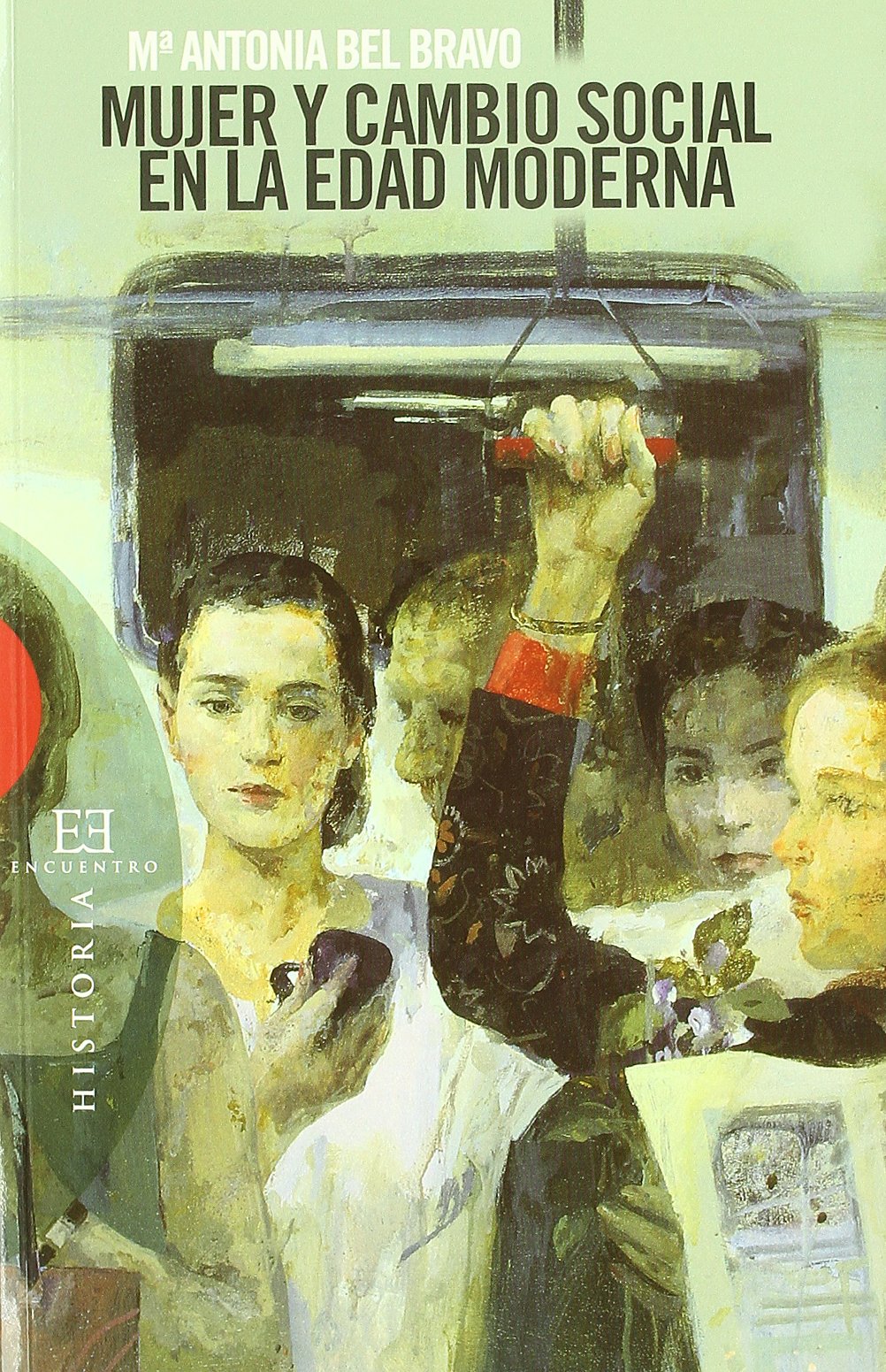 Mujer y cambio social En La Edad Moderna (Ensayo)