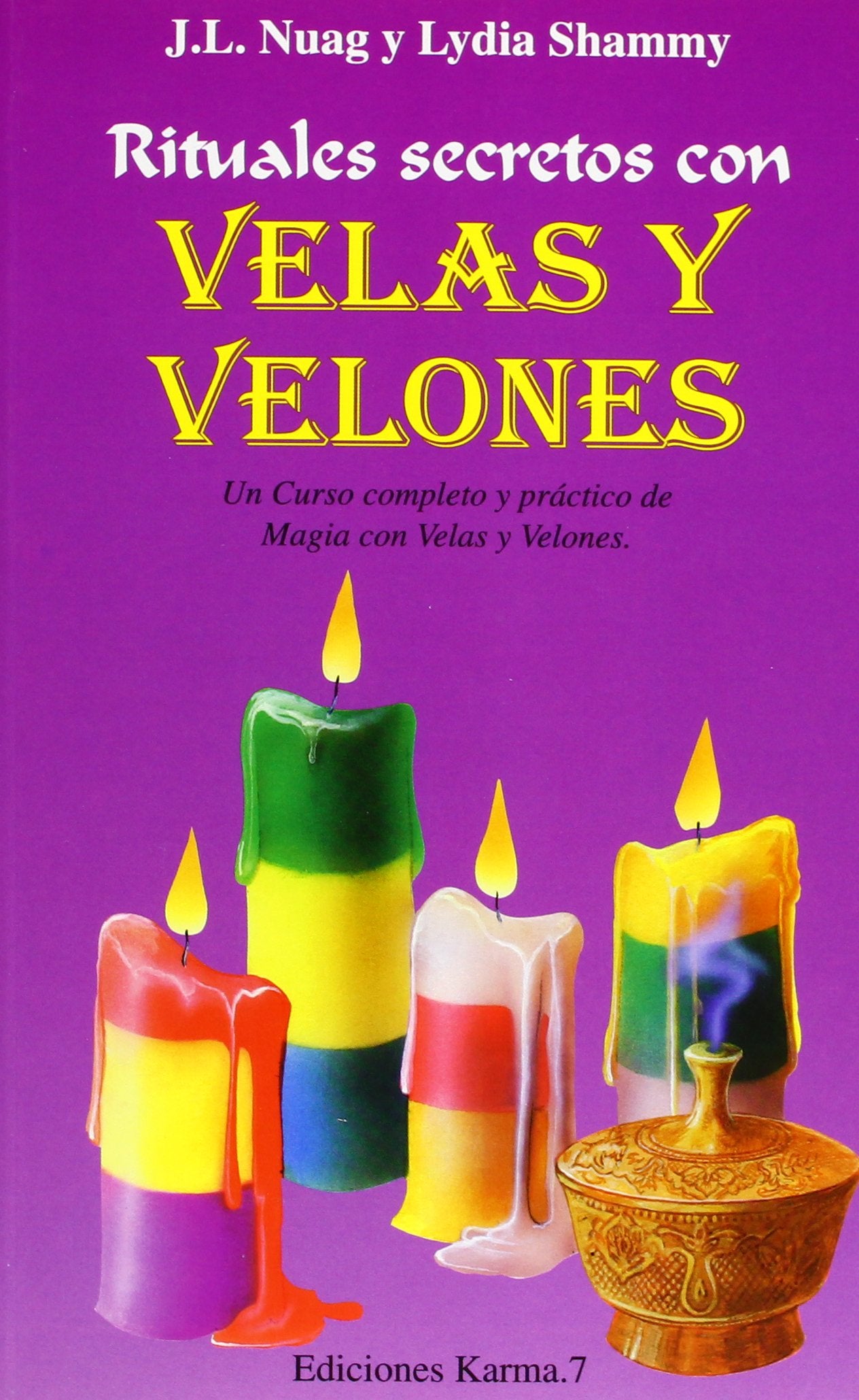 Rituales prácticos con velas y velones (La Otra Magia)
