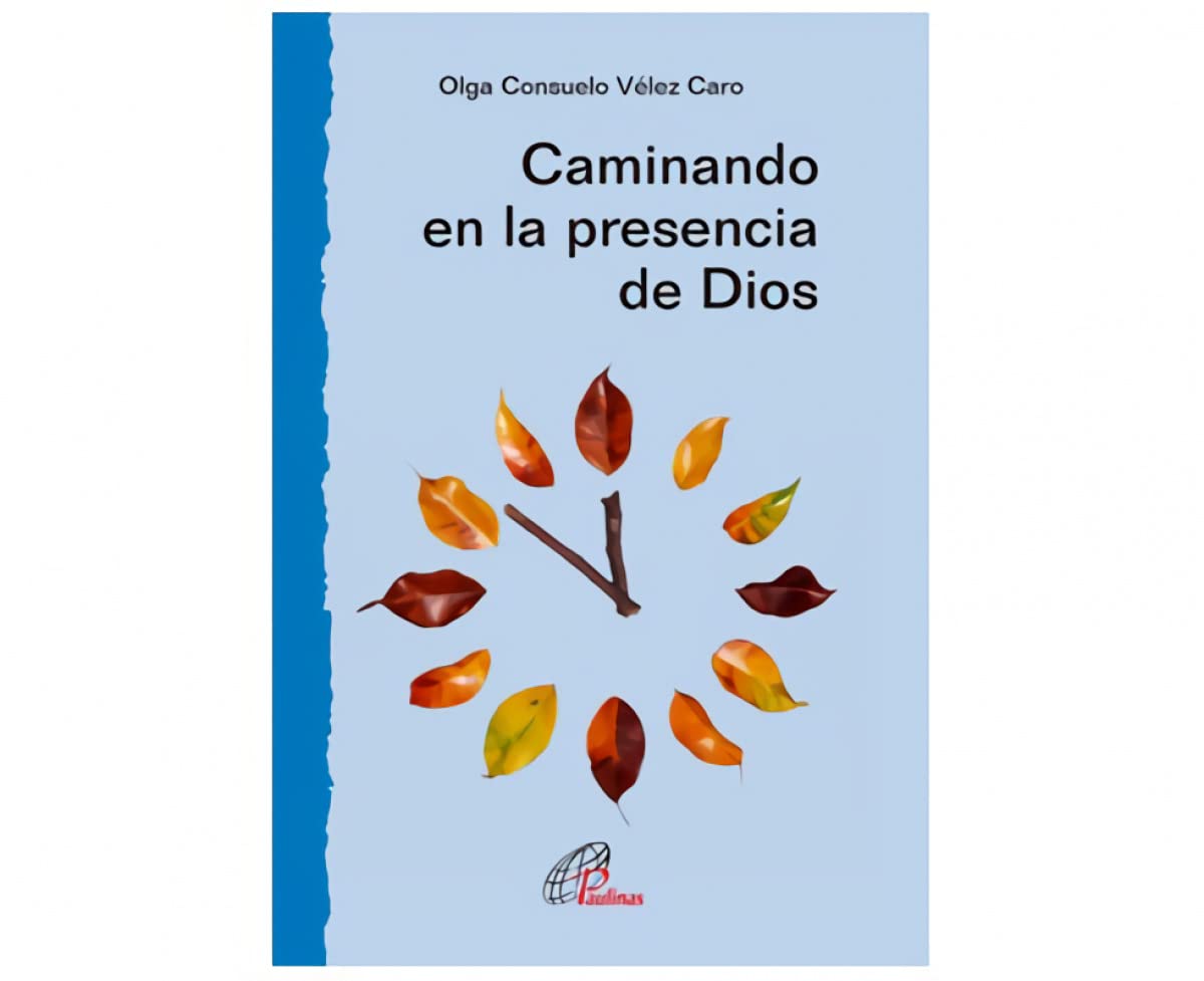Caminando en la presencia de Dios: 38 (Caminos nuevos)