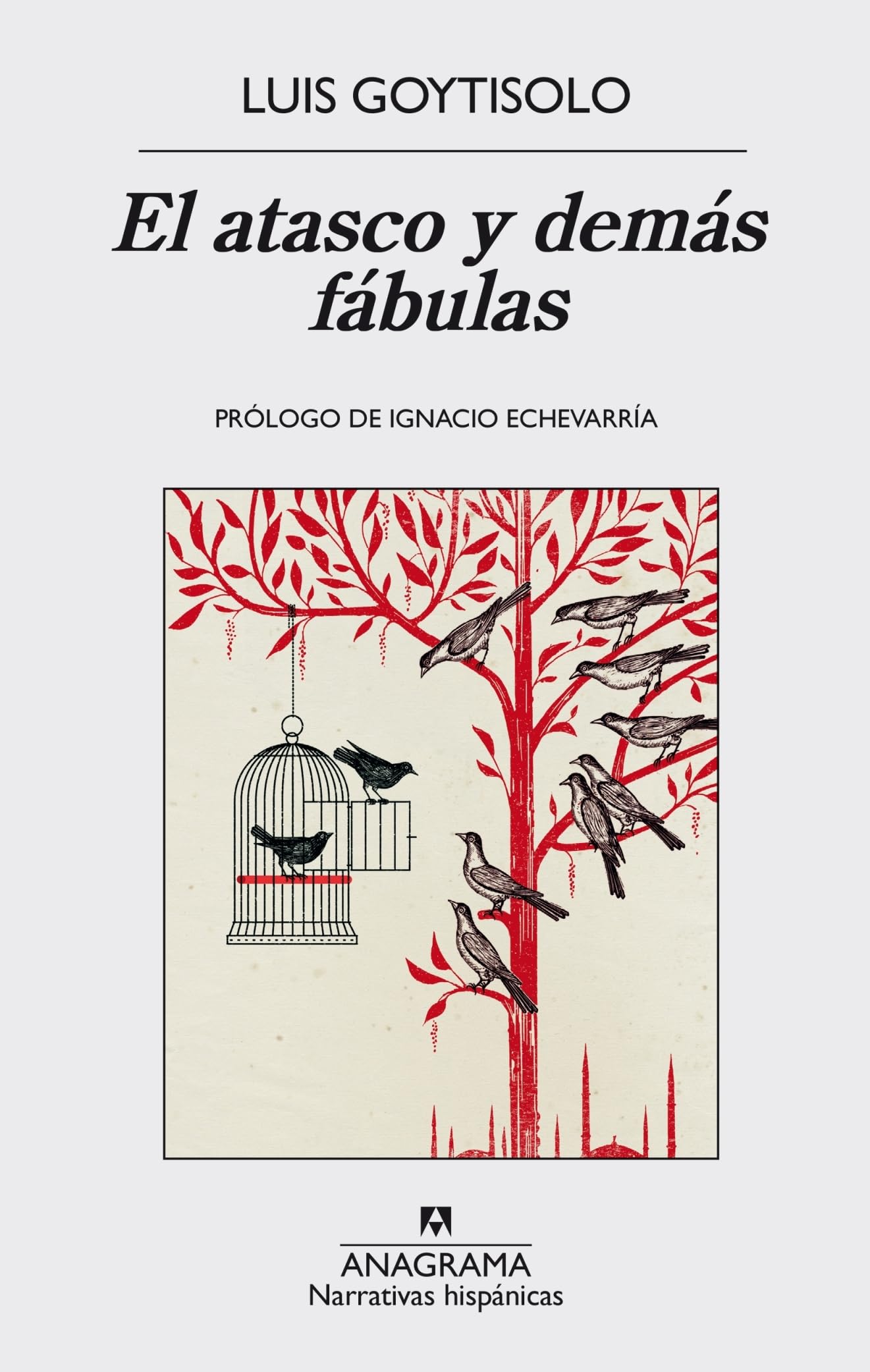 El atasco y demás fábulas: 565 (Narrativas hispánicas)