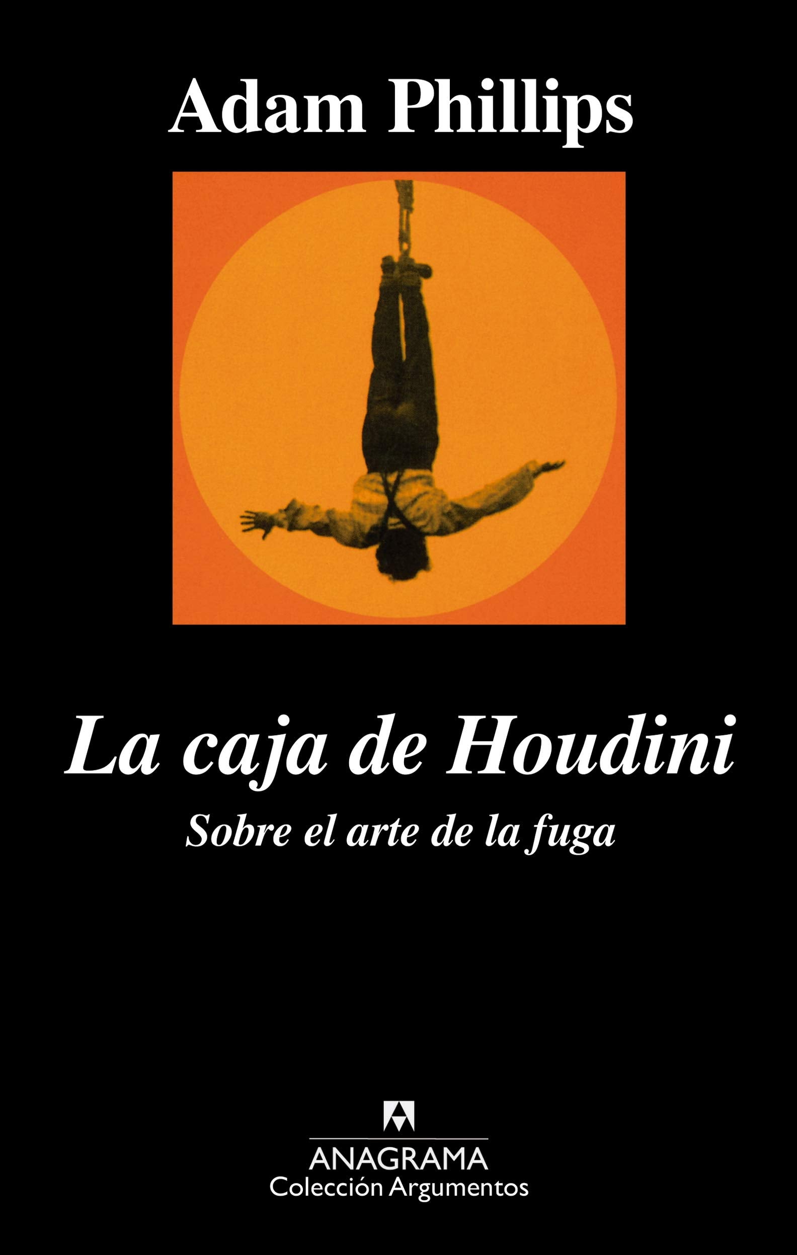 La caja de Houdini: Sobre el arte de la fuga: 296 (Argumentos)