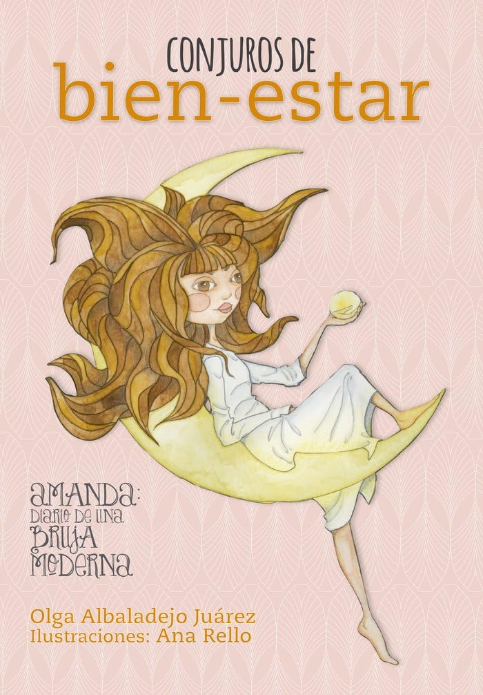 Conjuros de bien-estar: Amanda: diario de una bruja moderna (Ilustración)