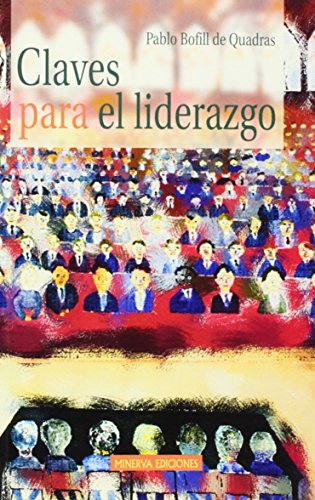 Claves Para El Liderazgo (MINERVA ECONOMIA MINERVA)