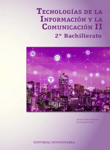 Tecnologías de la información y comunicación II - 2º Bachillerato (SIN COLECCION)